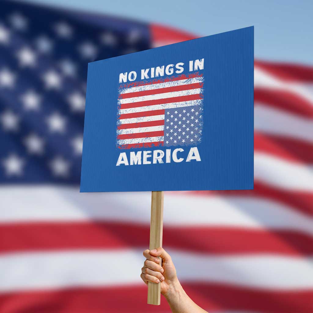 Snarky No Kings In America Protest Sign 86 47 No Faux King Way US Flag Upside Down TS10 Horizontal 18