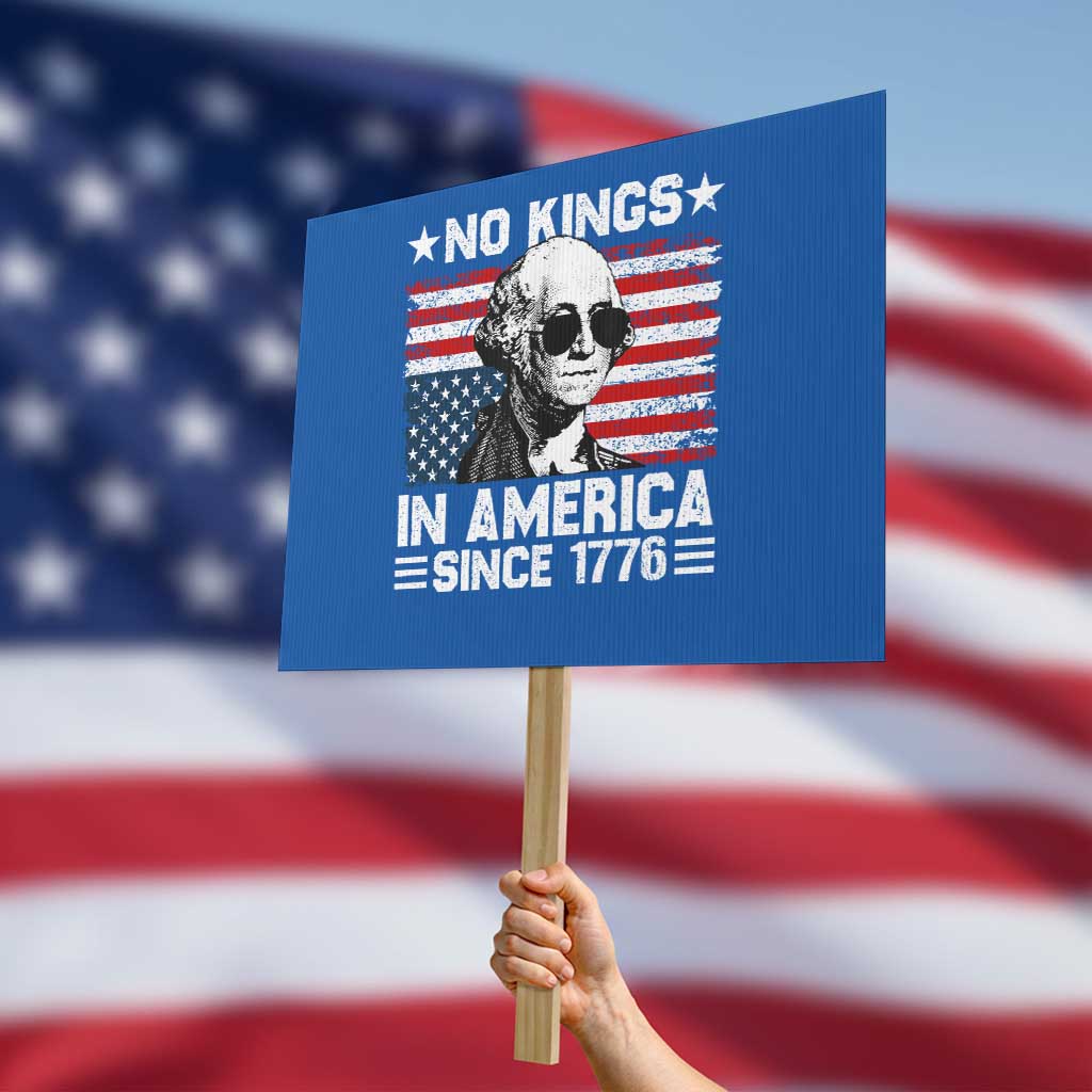No Kings In America Since 1776 Protest Sign George Washington US Flag Upside Down TS10 Horizontal 18