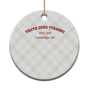 Truth Over Tyranny Ceramic Ornament Protect Higher Education Academic Independence TS10 1pc Christmas Plaid Print Your Wear