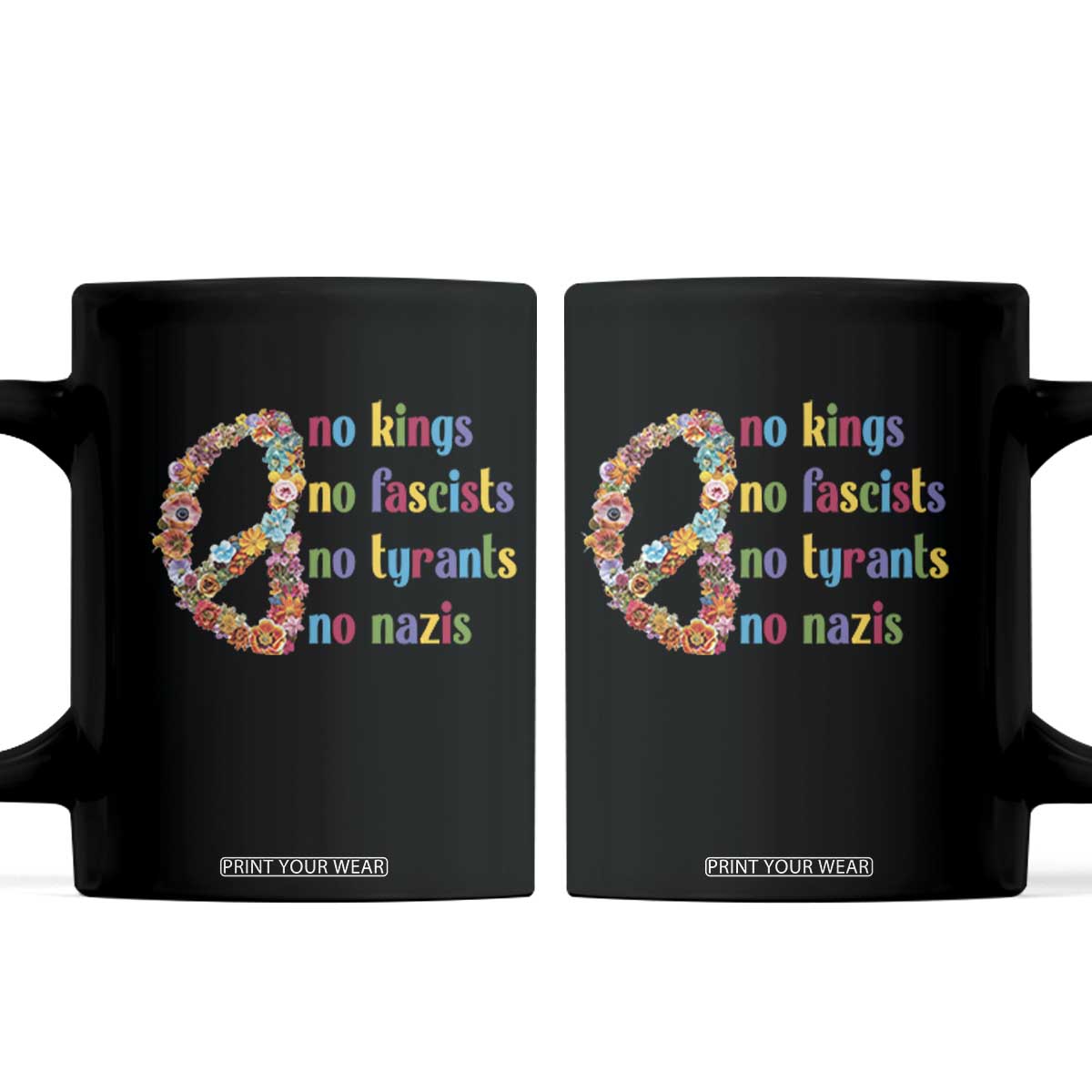 No Kings No Fascists Coffee Mug Floral Peace Sign Social Justice TS10 Black Print Your Wear