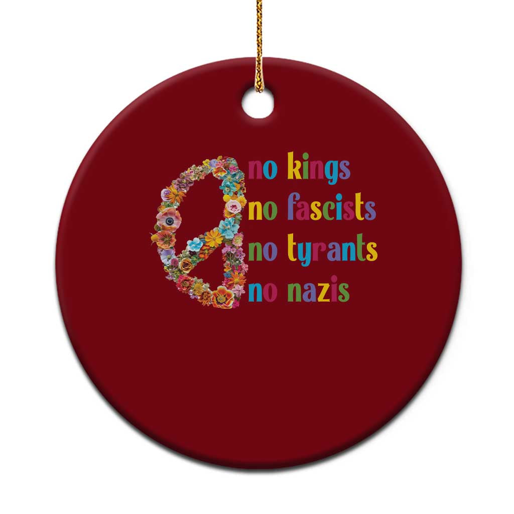 No Kings No Fascists Ceramic Ornament Floral Peace Sign Social Justice TS10 1pc Red Print Your Wear