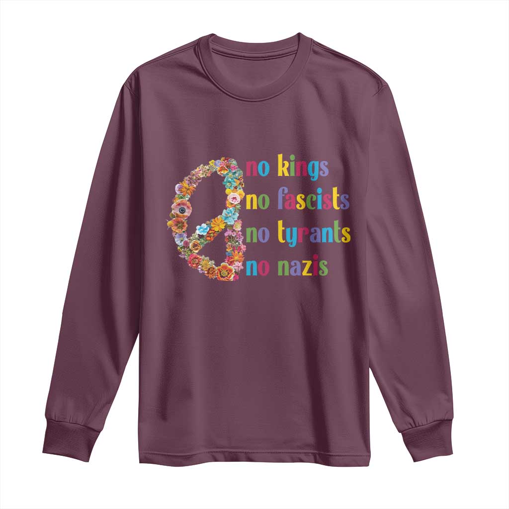 No Kings No Fascists Long Sleeve Shirt Floral Peace Sign Social Justice TS10 Maroon Print Your Wear