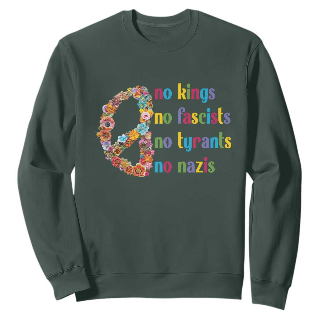 No Kings No Fascists Sweatshirt Floral Peace Sign Social Justice TS10 Dark Forest Green Print Your Wear
