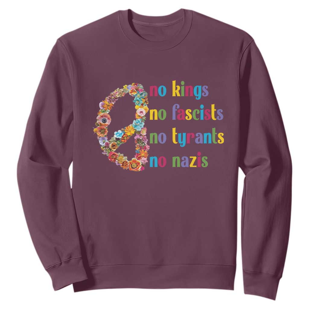 No Kings No Fascists Sweatshirt Floral Peace Sign Social Justice TS10 Maroon Print Your Wear