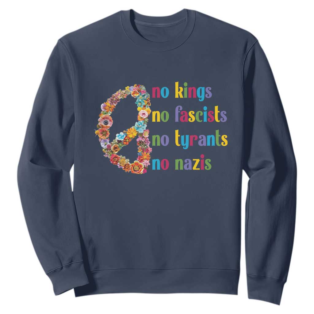 No Kings No Fascists Sweatshirt Floral Peace Sign Social Justice TS10 Navy Print Your Wear