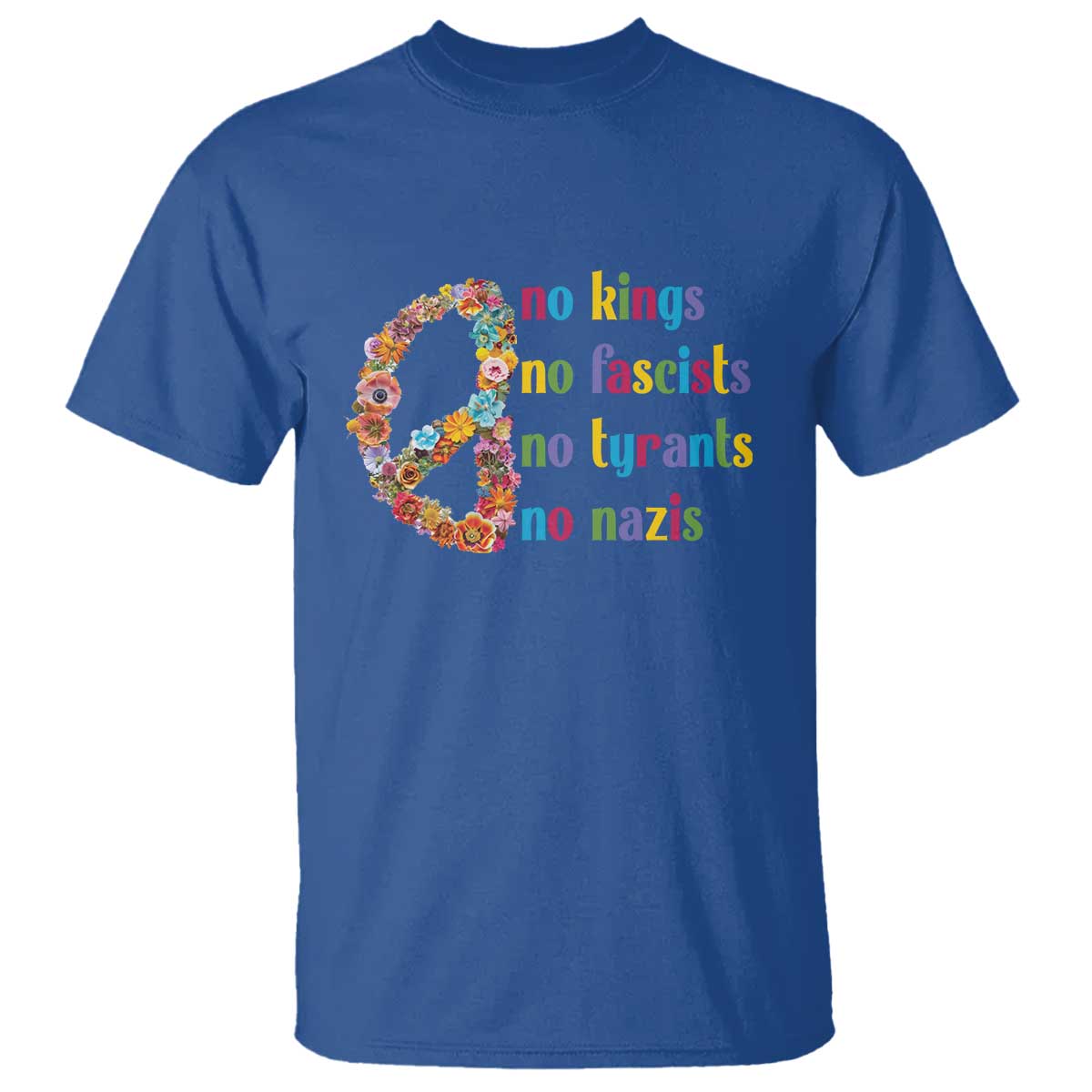 No Kings No Fascists T Shirt Floral Peace Sign Social Justice TS10 Royal Blue Print Your Wear