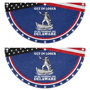 Funny George Washington 4th Of July Patriotic Fan Flag Funny Get In Loser