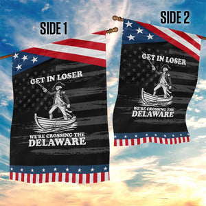Funny George Washington 4th Of July Garden Flag Funny Patriotic Get In Loser TS10 Print Your Wear