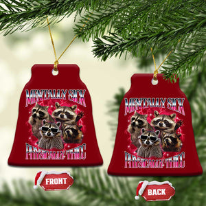 Physically Thicc Funny Raccoon Meme Ceramic Ornament Mentally Sick Bootleg Graphic 90s TS10 Print Your Wear
