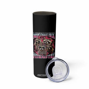 Physically Thicc Funny Raccoon Meme Skinny Tumbler Mentally Sick Bootleg Graphic 90s TS10 Print Your Wear