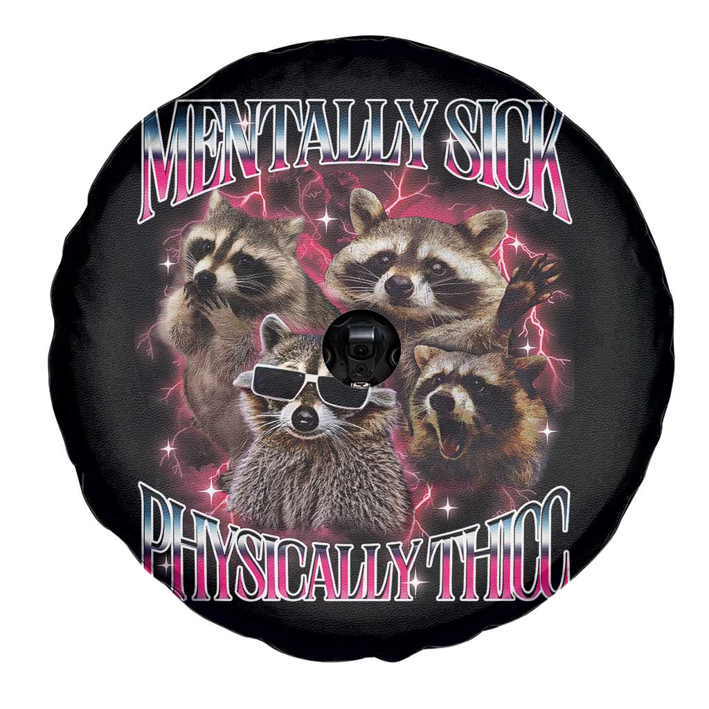 Physically Thicc Funny Raccoon Meme Spare Tire Cover Mentally Sick Bootleg Graphic 90s TS10 Print Your Wear