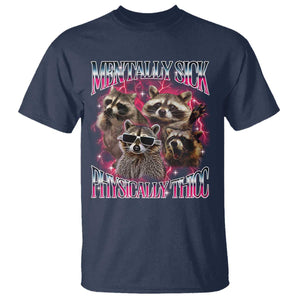 Physically Thicc Funny Raccoon Meme T Shirt Mentally Sick Bootleg Graphic 90s TS10 Navy Print Your Wear