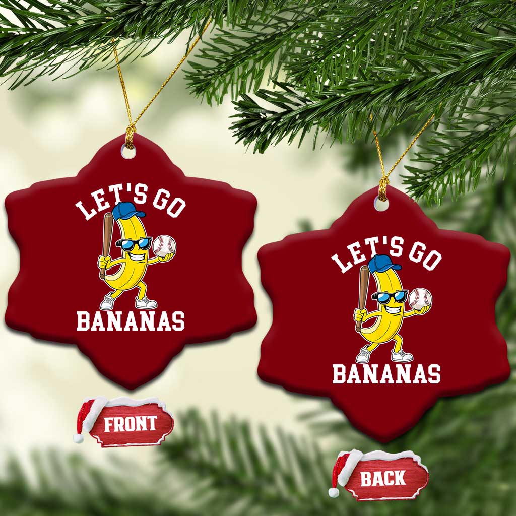 Funny Banana Ceramic Ornament Lets Go Bananas TS10 Print Your Wear