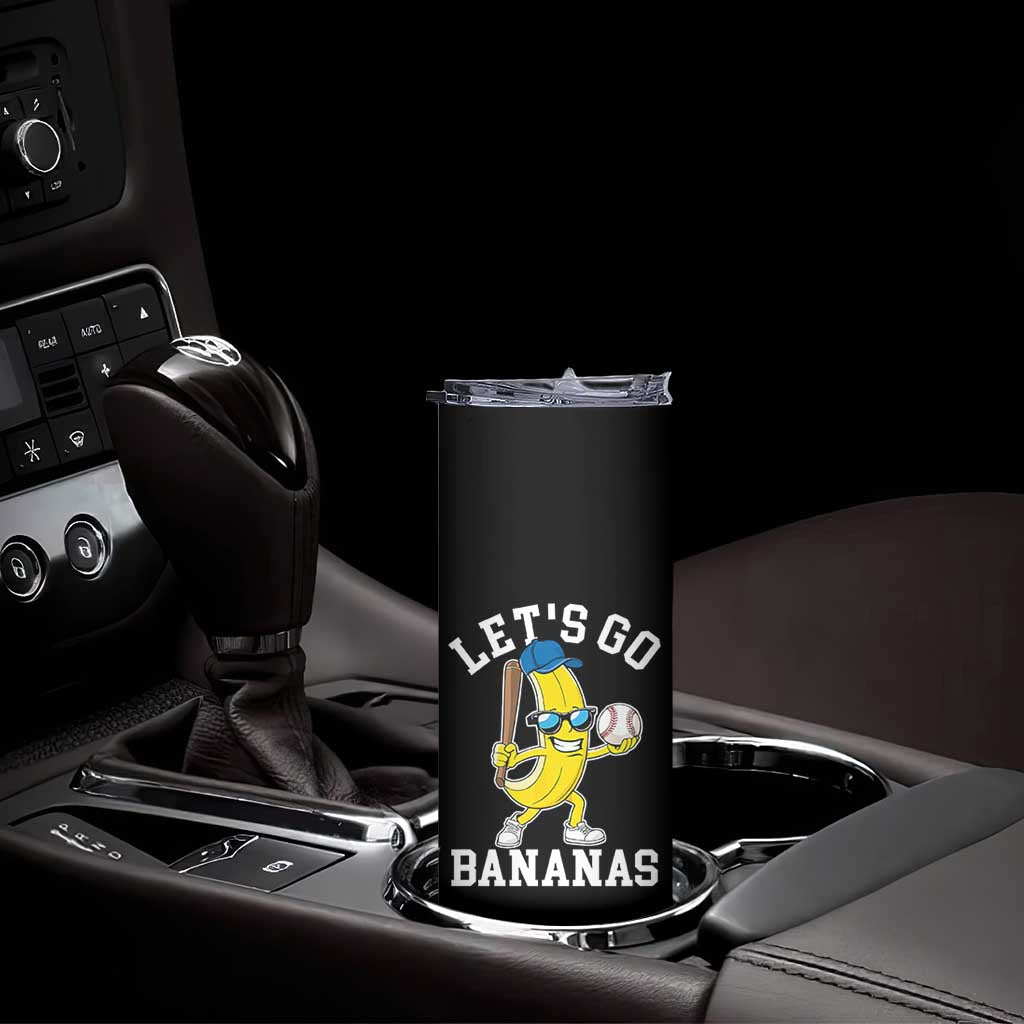 Funny Banana Skinny Tumbler Lets Go Bananas TS10 Print Your Wear