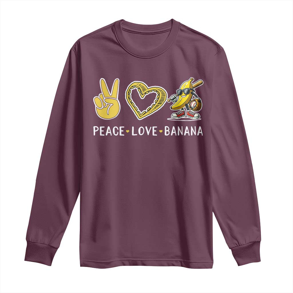 Funny Love Bananas Long Sleeve Shirt Cute Banana Gifts TS10 Maroon Print Your Wear