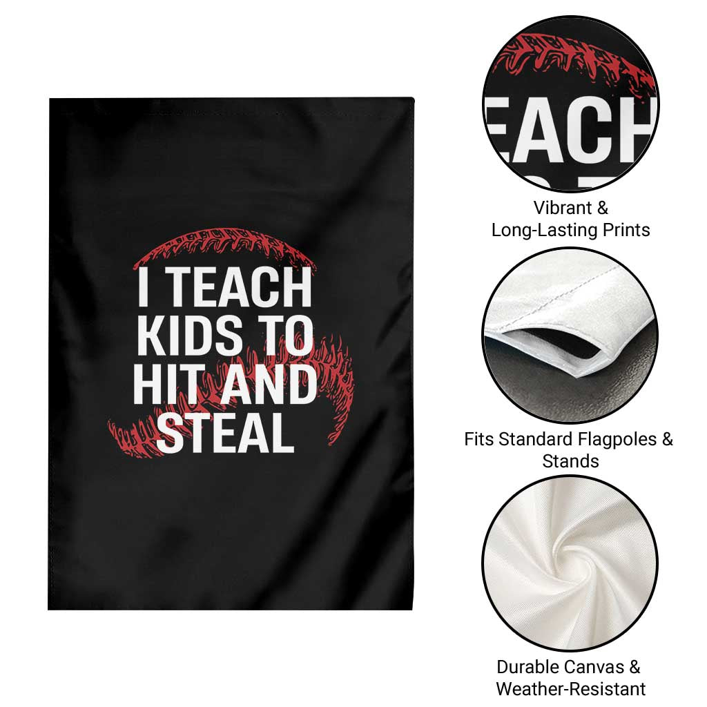 Baseball Coach Garden Flag I Teach Kids To Hit And Steal TS10 Print Your Wear