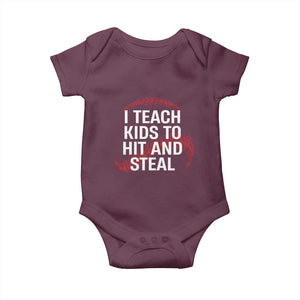Baseball Coach Baby Onesie I Teach Kids To Hit And Steal TS10 Maroon Print Your Wear