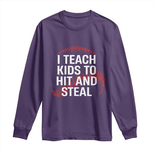 Baseball Coach Long Sleeve Shirt I Teach Kids To Hit And Steal TS10 Purple Print Your Wear