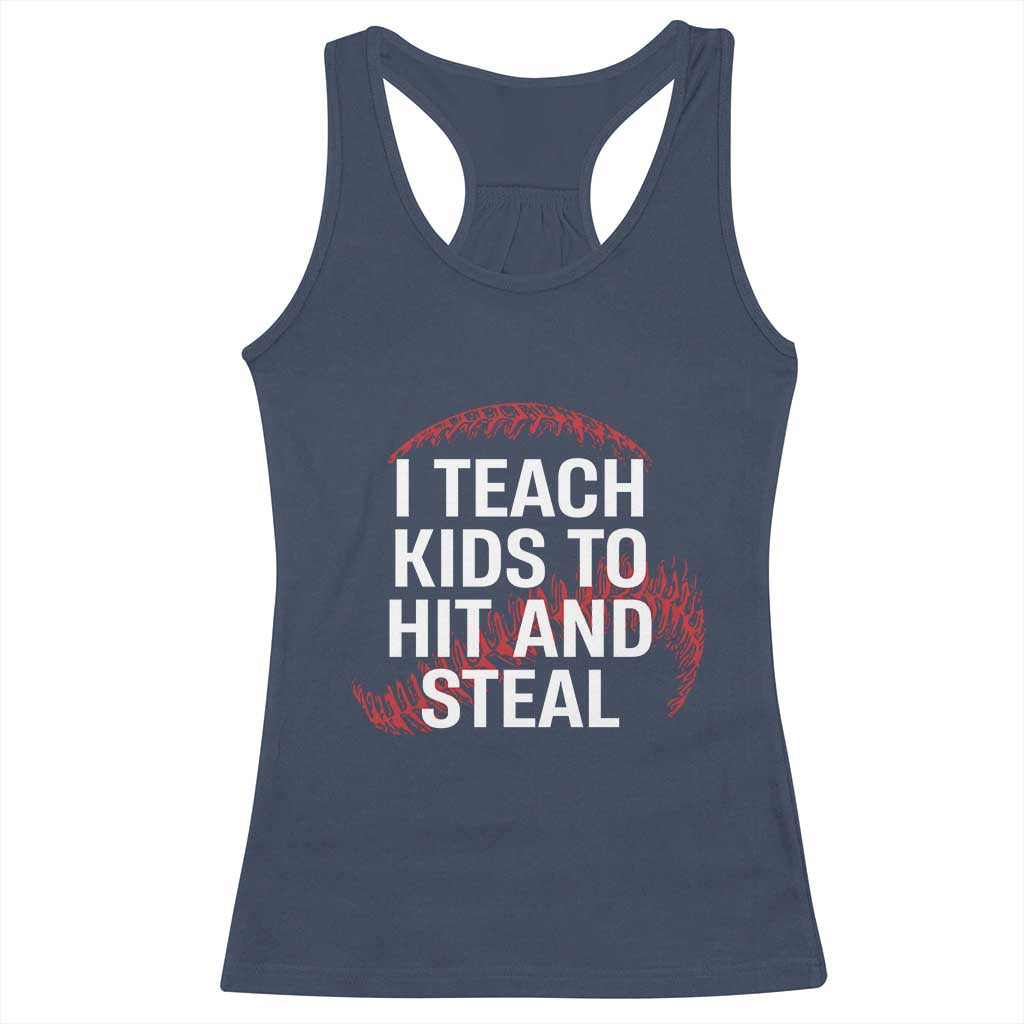 Baseball Coach Racerback Tank Top I Teach Kids To Hit And Steal TS10 Navy Print Your Wear