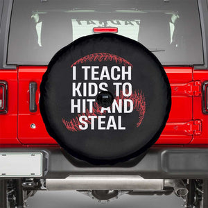 Baseball Coach Spare Tire Cover I Teach Kids To Hit And Steal TS10 Black Print Your Wear