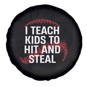 Baseball Coach Spare Tire Cover I Teach Kids To Hit And Steal TS10 Print Your Wear
