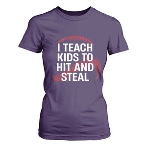Baseball Coach T Shirt For Women I Teach Kids To Hit And Steal TS10 Purple Print Your Wear