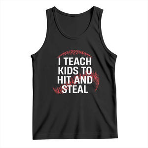 Baseball Coach Tank Top I Teach Kids To Hit And Steal TS10 Black Print Your Wear