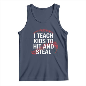 Baseball Coach Tank Top I Teach Kids To Hit And Steal TS10 Navy Print Your Wear