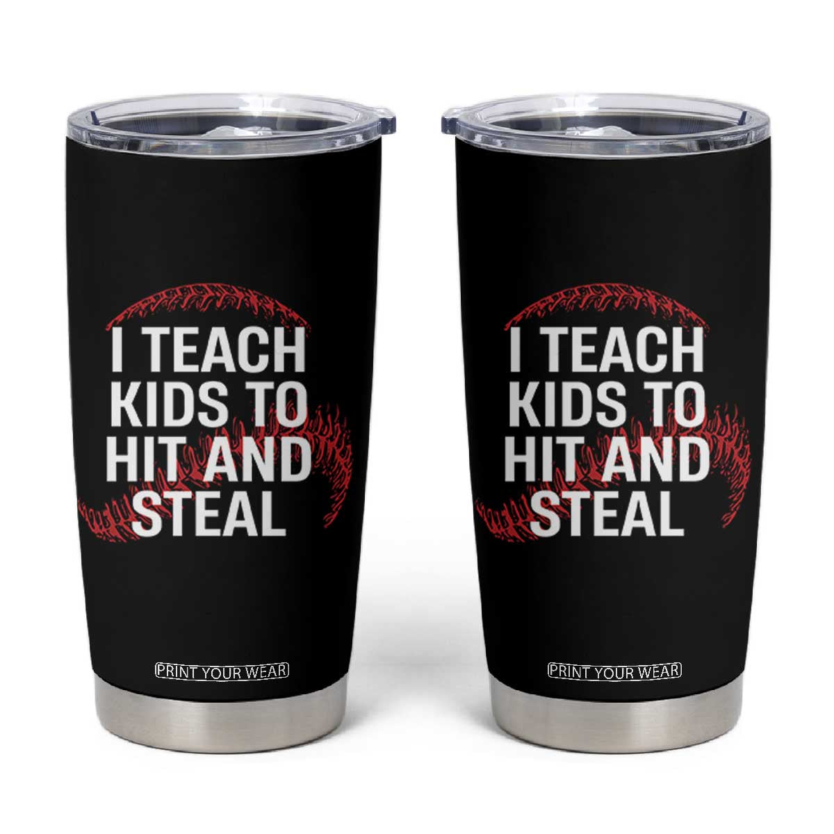 Baseball Coach Tumbler Cup I Teach Kids To Hit And Steal TS10 Black Print Your Wear