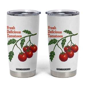 Subtle FDT Tumbler Cup Fresh Delicious Tomatoes Retro Tomato Vine Graphic Political Humor