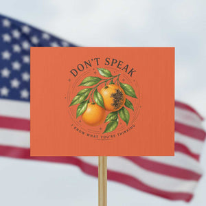 Subtle FDT Protest Sign Dont Speak Orange Graphic Retro Vintage TS10 Horizontal 18" × 24" Orange Print Your Wear