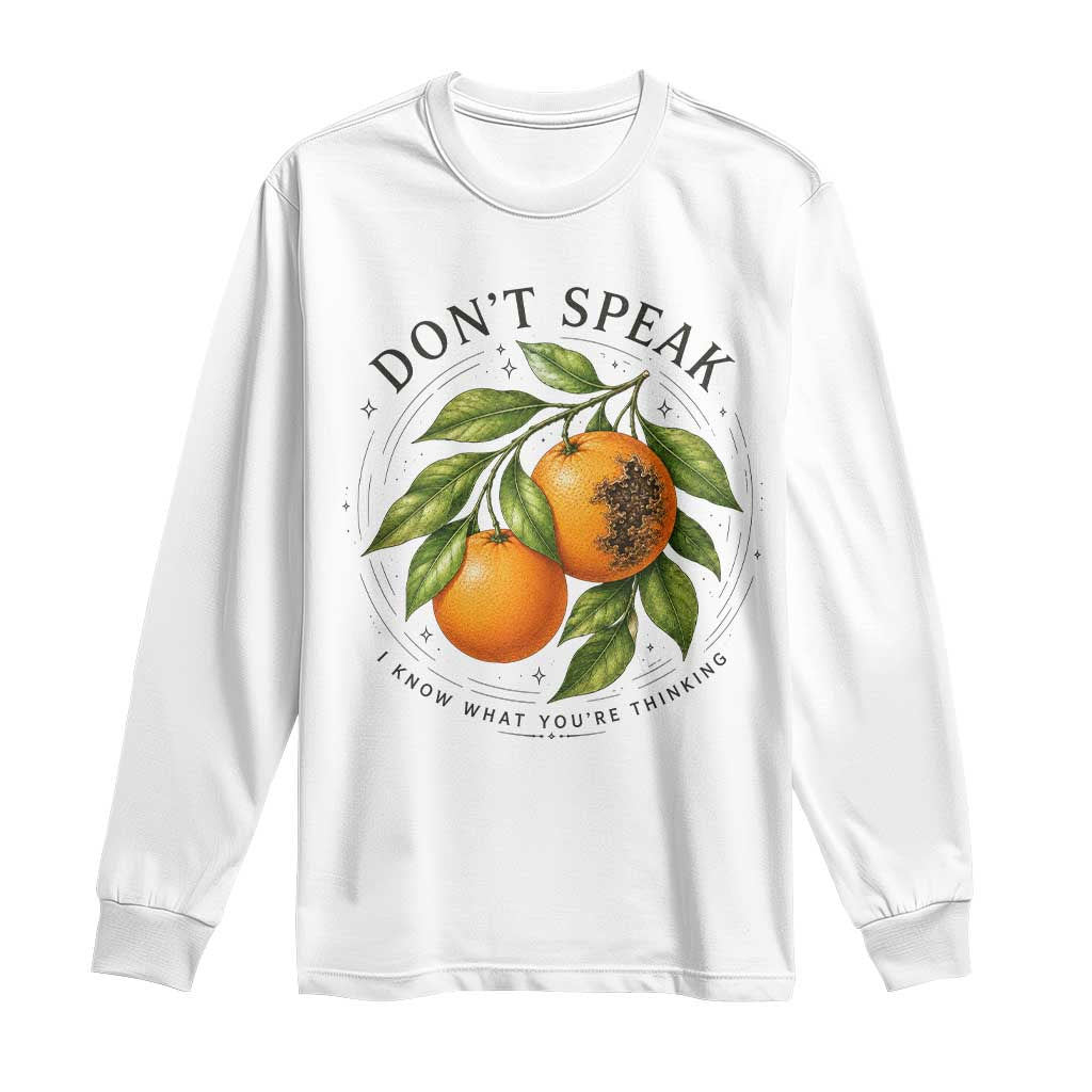 Subtle FDT Long Sleeve Shirt Dont Speak Orange Graphic Retro Vintage TS10 White Print Your Wear