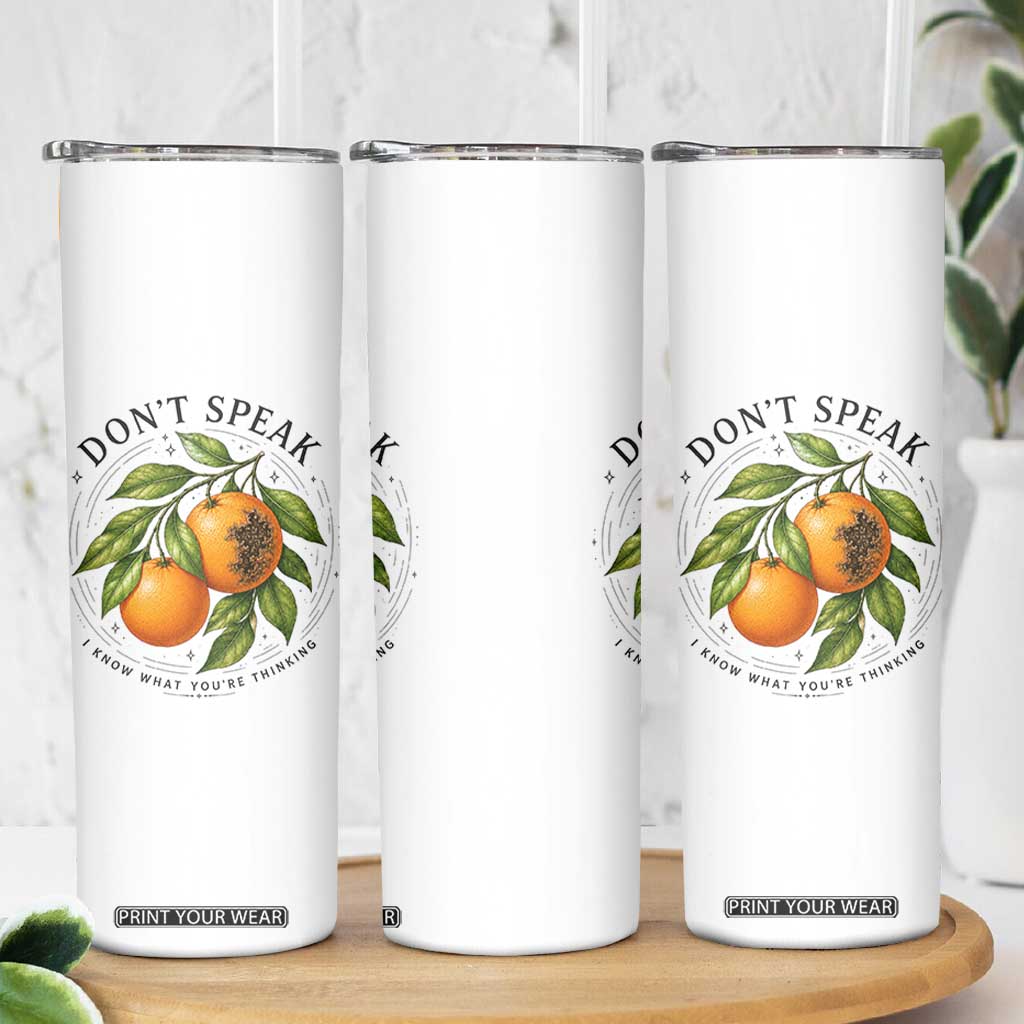 Subtle FDT Skinny Tumbler Dont Speak Orange Graphic Retro Vintage