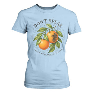 Subtle FDT T Shirt For Women Dont Speak Orange Graphic Retro Vintage