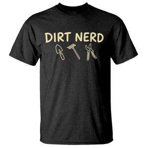 Dirt Nerd T Shirt Funny Gardening Lover Gardener