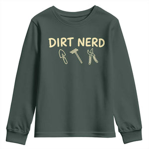 Dirt Nerd Youth Sweatshirt Funny Gardening Lover Gardener