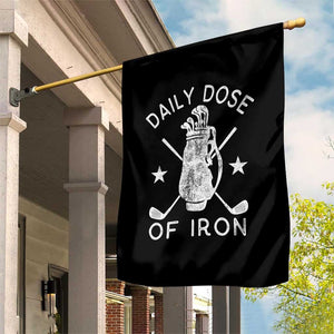 Funny Golfer Garden Flag Daily Dose of Iron Golf TS10 Print Your Wear
