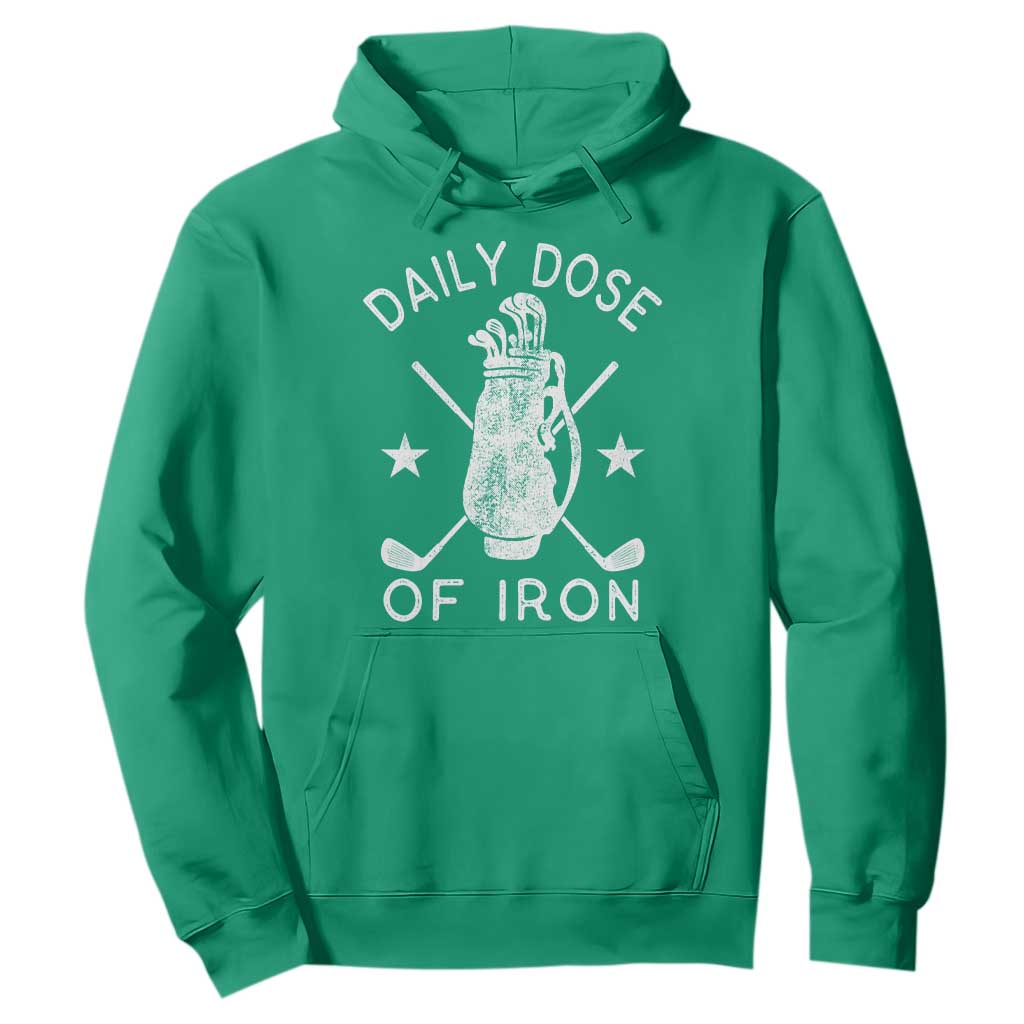 Funny Golfer Hoodie Daily Dose of Iron Golf TS10 Irish Green Print Your Wear