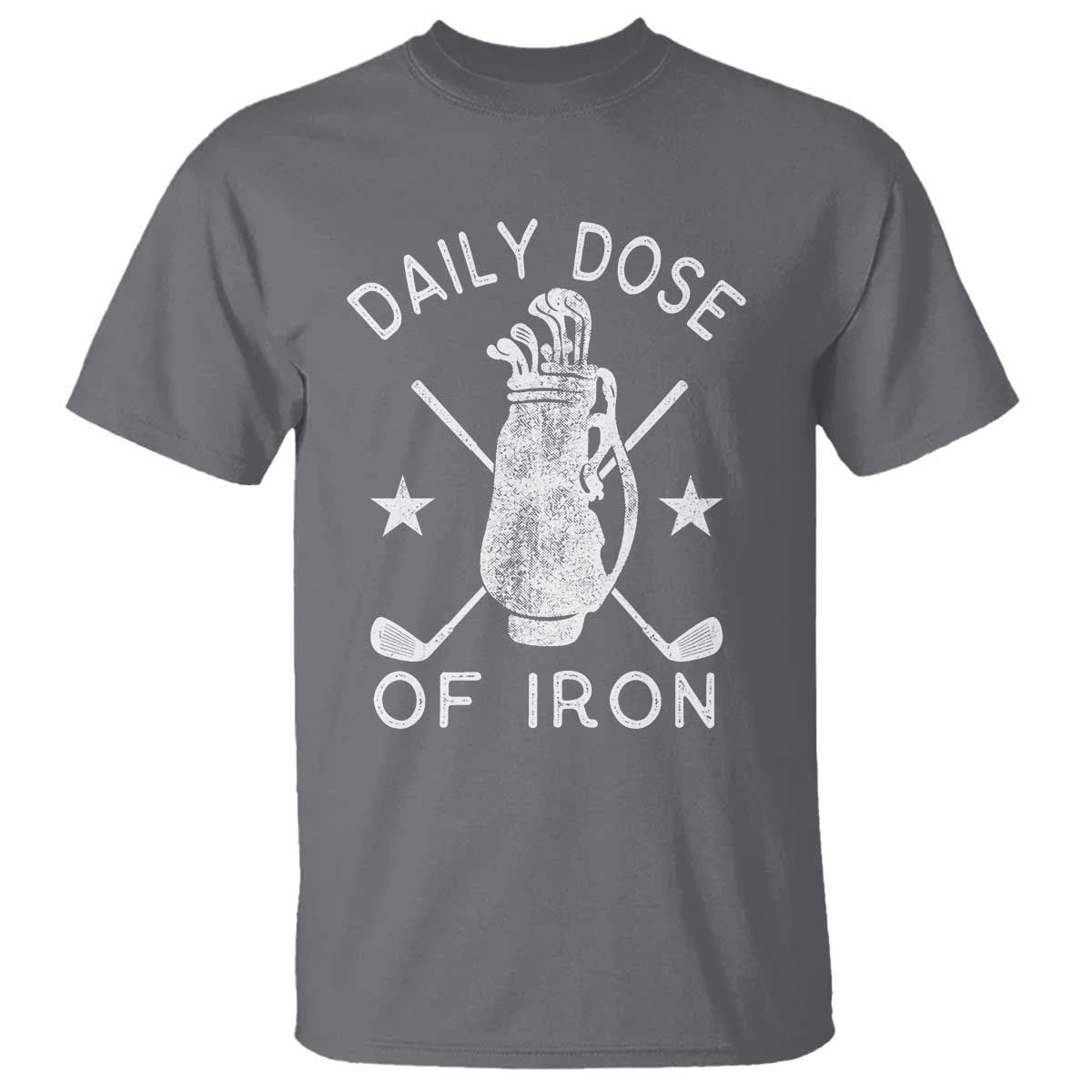 Funny Golfer T Shirt Daily Dose of Iron Golf TS10 Charcoal Print Your Wear
