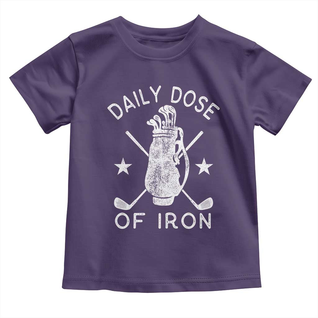 Funny Golfer Toddler T Shirt Daily Dose of Iron Golf TS10 Purple Print Your Wear