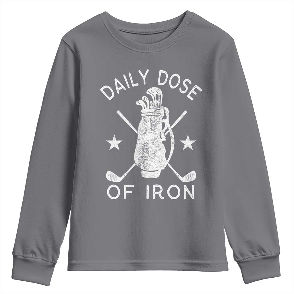 Funny Golfer Youth Sweatshirt Daily Dose of Iron Golf TS10 Charcoal Print Your Wear