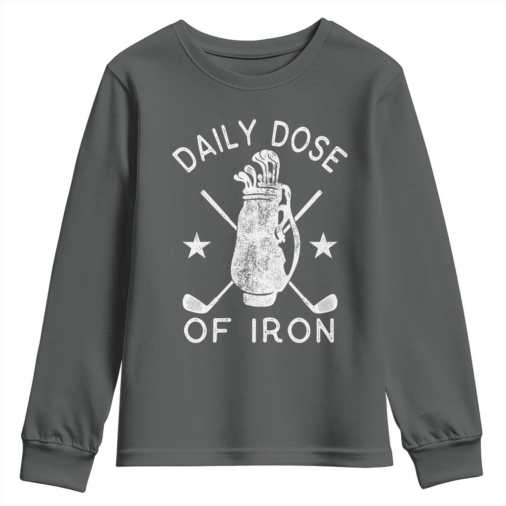 Funny Golfer Youth Sweatshirt Daily Dose of Iron Golf TS10 Dark Heather Print Your Wear