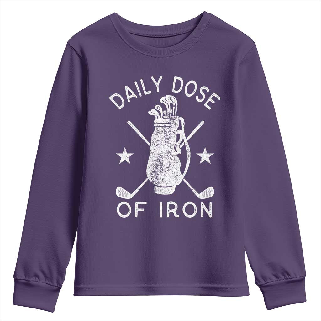 Funny Golfer Youth Sweatshirt Daily Dose of Iron Golf TS10 Purple Print Your Wear
