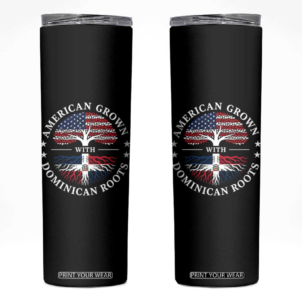 American Grown With Dominican Roots Skinny Tumbler USA Dominican Republic Heritage Pride Gift TS10 Black Print Your Wear