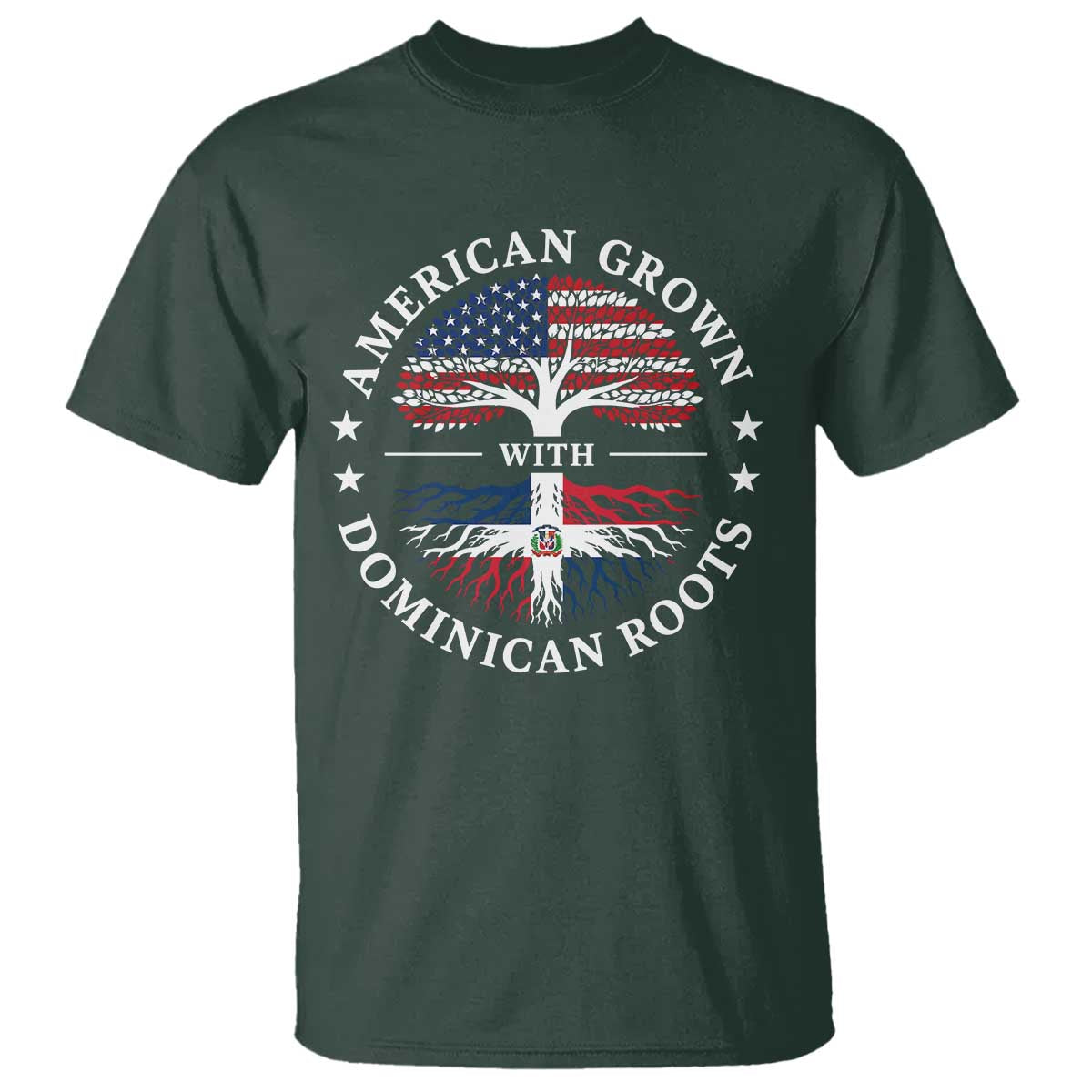 American Grown With Dominican Roots T Shirt USA Dominican Republic Heritage Pride Gift TS10 Dark Forest Green Print Your Wear