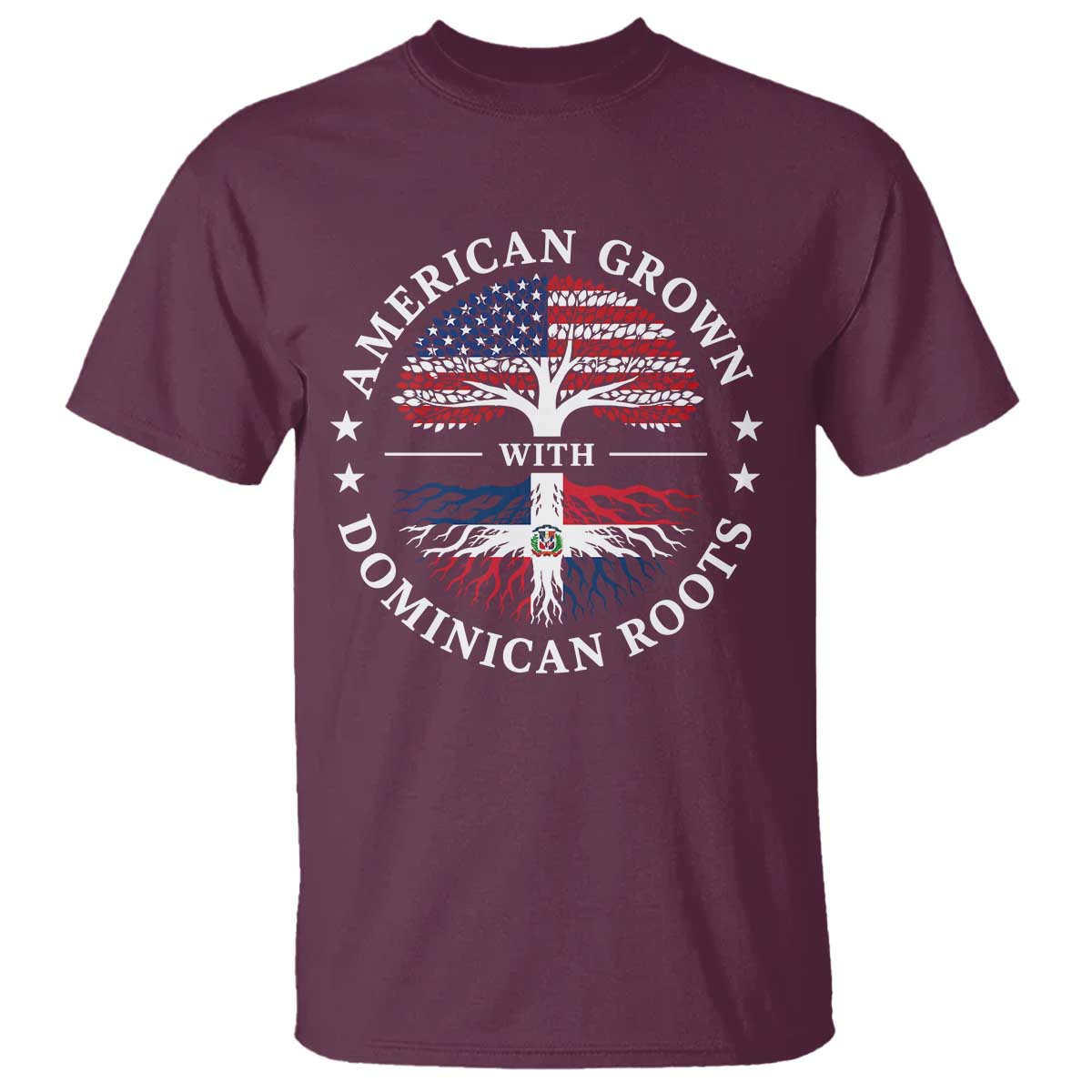 American Grown With Dominican Roots T Shirt USA Dominican Republic Heritage Pride Gift TS10 Maroon Print Your Wear