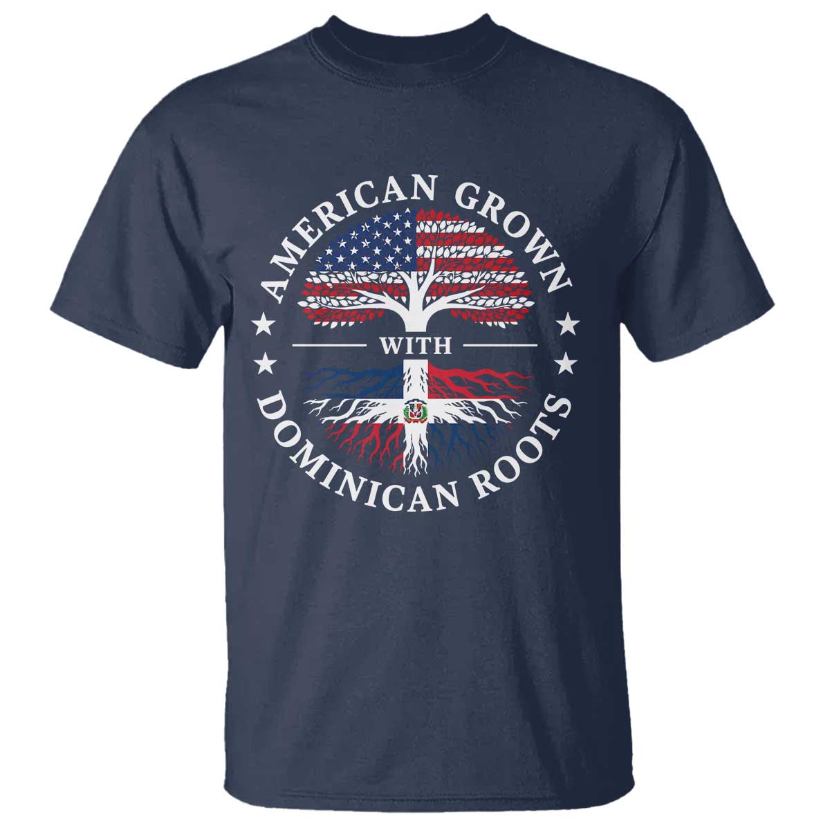 American Grown With Dominican Roots T Shirt USA Dominican Republic Heritage Pride Gift TS10 Navy Print Your Wear