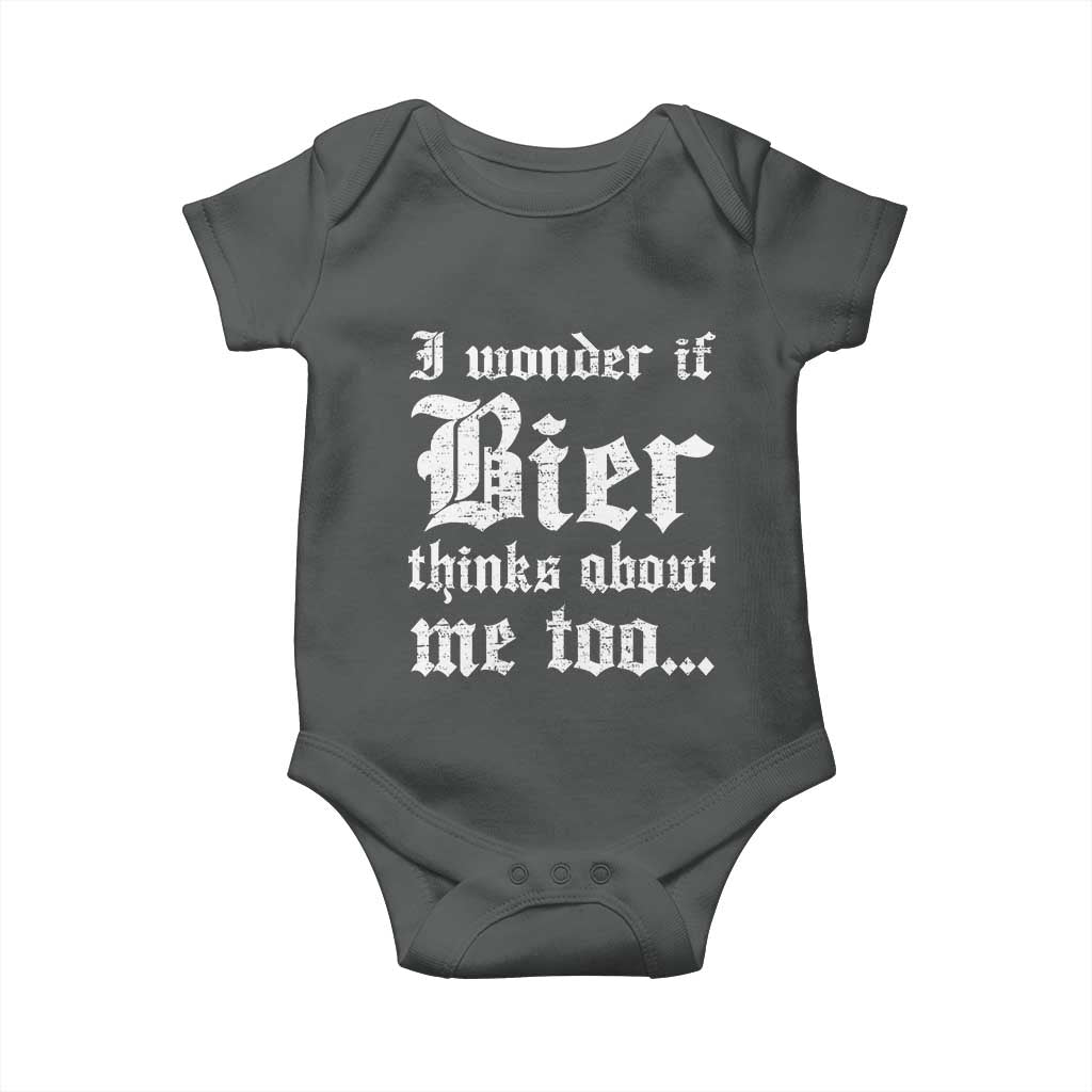 Funny Oktoberfest Baby Onesie I Wonder If Bier Thinks About Me Too Sarcastic Drinking TS10 Dark Heather Print Your Wear