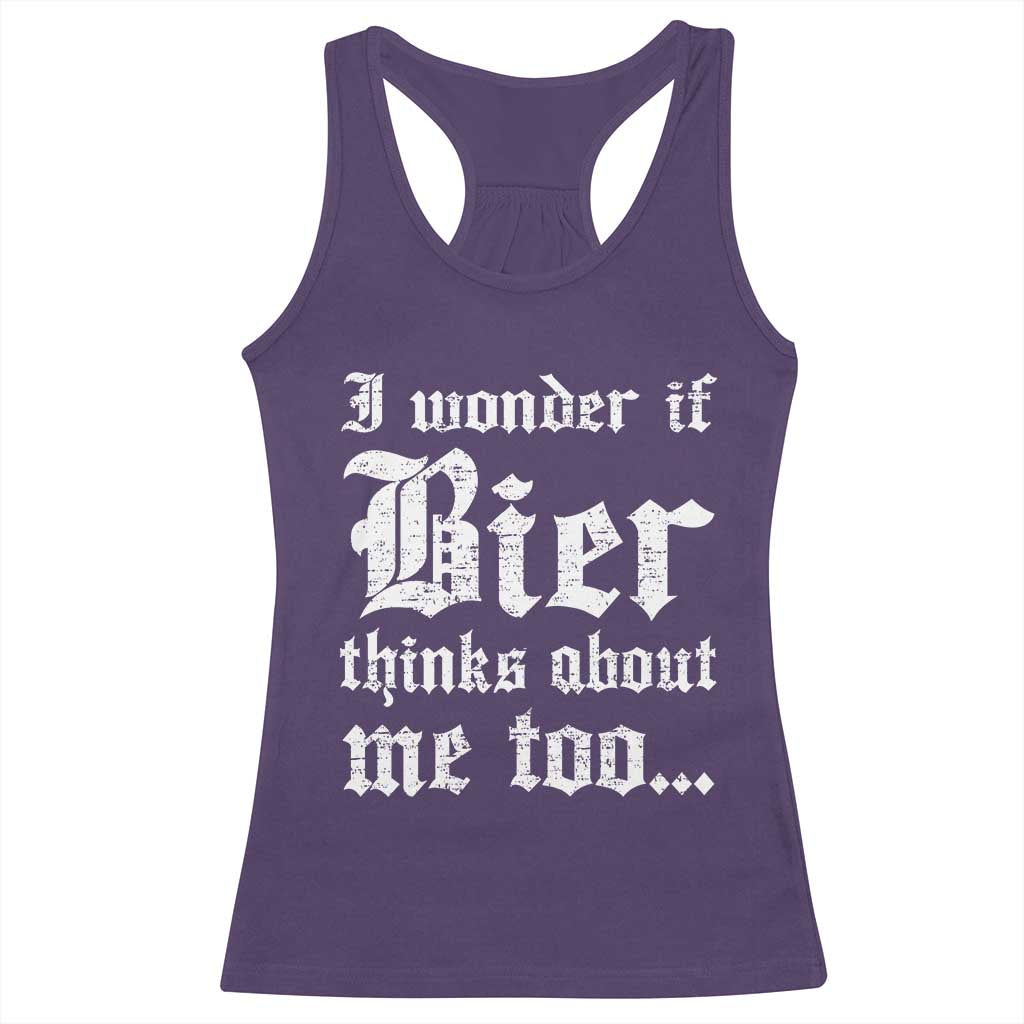 Funny Oktoberfest Racerback Tank Top I Wonder If Bier Thinks About Me Too Sarcastic Drinking TS10 Purple Print Your Wear