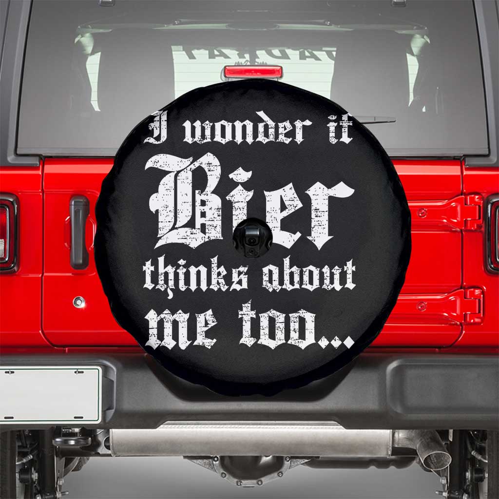 Funny Oktoberfest Spare Tire Cover I Wonder If Bier Thinks About Me Too Sarcastic Drinking TS10 Black Print Your Wear